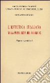 L'Estetica italiana nella prima metà del secolo XX libro