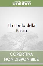 Il ricordo della Basca