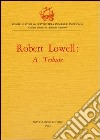 A Tribute libro di Lowell Robert