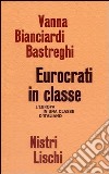 Eurocrati in classe. L'Europa in una classe di italiano libro