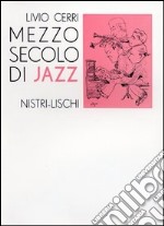 Mezzo secolo di jazz