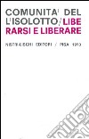 Liberarsi e liberare libro di Comunità dell'Isolotto (cur.)