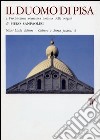 Il duomo di Pisa e l'architettura romana toscana delle origini libro di Sanpaolesi Piero