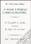 E possi ritornà l'Arno d'argento libro di Lorenzi Bellani M. Velia