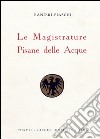 Le magistrature pisane delle acque (rist. anast. 1938) libro