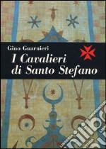 I cavalieri di Santo Stefano libro