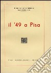 Il '49 a Pisa libro