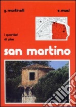 I quartieri di Pisa: San Martino libro