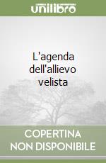 L'agenda dell'allievo velista libro