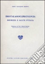 Idrotalassoclimatologia, ricchezza e salute d'Italia libro