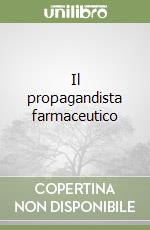 Il propagandista farmaceutico