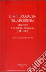 Il partito Socialista nella Resistenza libro