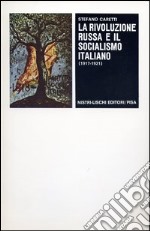 La rivoluzione russa e il socialismo italiano libro