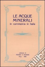 Acque minerali in commercio in Italia libro