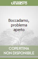 Boccadarno, problema aperto libro