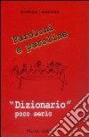 Paroloni e paroline. «Dizionario» poco serio libro