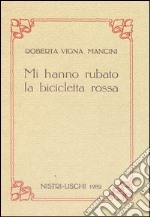 Mi hanno rubato la bicicletta rossa