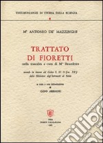 Trattato di fioretti nella trascelta a cura di mº Benedetto libro