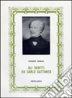 Gli scritti su Carlo Cattaneo libro