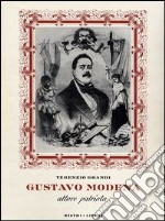 Gustavo Modena. Attore e patriota libro