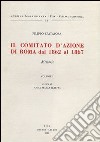 Il comitato d'azione di Roma dal 1862 al 1867. Vol. 1 libro di Spatafora Filippo