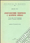 Associazionismo mazziniano e questione operaia. Il caso della società democratica operaia di Chiavenna (1862-1876) libro