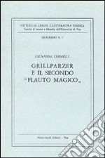 Grillparzer e il secondo «Flauto magico»