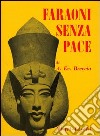Faraoni senza pace libro