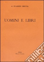 Uomini e libri libro