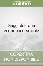 Saggi di storia economico-sociale libro