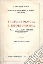 Traumatologia e infortunistica libro