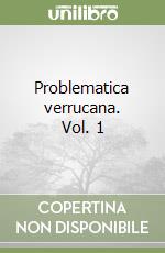 Problematica verrucana. Vol. 1