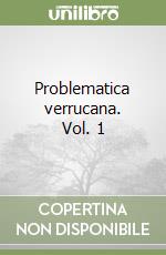 Problematica verrucana. Vol. 1 libro