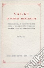 Saggi in scienze assicurative. Vol. 3 libro