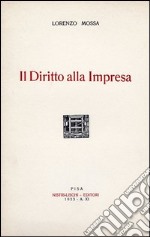 Il diritto alla impresa libro