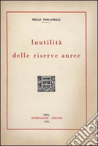 Inutilità delle riserve auree