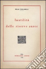 Inutilità delle riserve auree