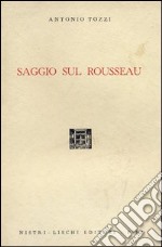 Saggio sul Rousseau libro