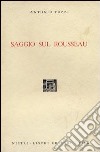 Saggio sul Rousseau libro