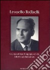 Leonello Raffaelli. La vita politica, l'impegno civile, l'attività parlamentare libro