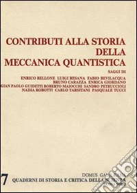 Contributi alla storia della meccanica quantistica