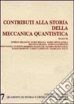 Contributi alla storia della meccanica quantistica libro