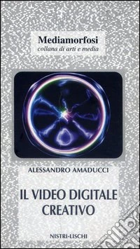 Il video digitale creativo