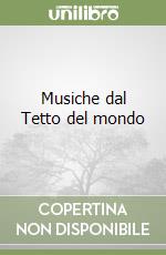 Musiche dal Tetto del mondo