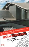 Herman Hertzberger. Spazi a misura d'uomo libro