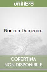 Noi con Domenico libro