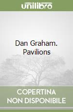 Dan Graham. Pavilions libro