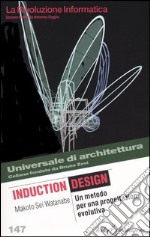 Induction design. Un metodo per una progettazione evolutiva libro