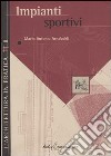 Impianti sportivi libro