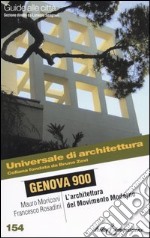 Genova 900. L'architettura del movimento moderno